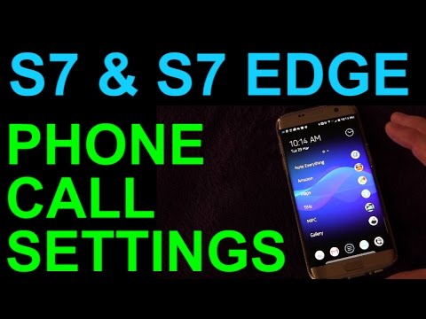 Galaxy S7 and S7 Edge Tips and Tricks - Phone Call Settings