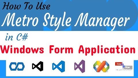 C# Metro Framework Tutorials - 2) How To Use Metro Framework Metro Style Manager