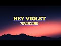 7evin7ins Hey Violet Lyrics 7evin7ins Lyricsvideo Lyricsmandu 7evin7ins Hey Violet Lyrics 7evin7ins Lyricsvideo Lyricsmandu