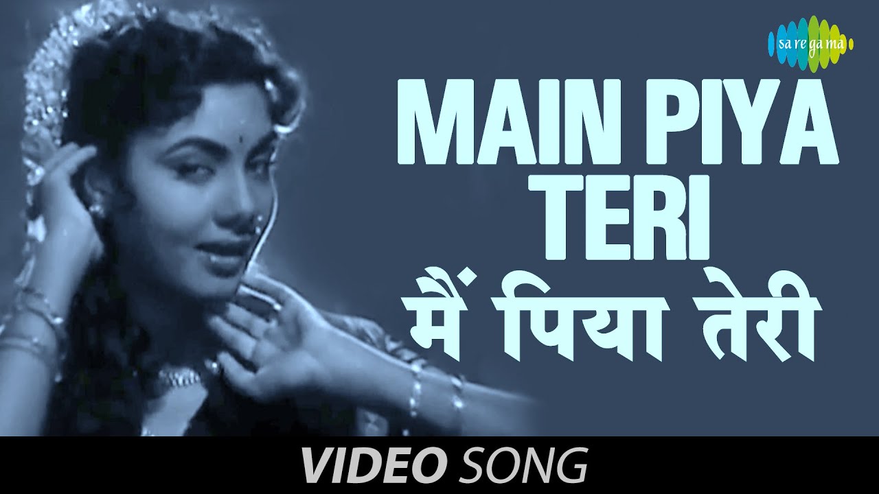 Main Piya Teri  Lata Mangeshkar  Official Video Song  Basant Bahar  Bharat Bhushan  Nimmi