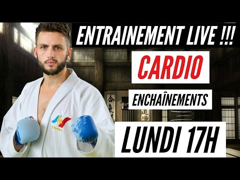ENTRAINEMENT LIVE !!!! CARDIO - ENCHAÎNEMENTS !!! ENTRAINEMENT LIVE !!!! CARDIO - ENCHAÎNEMENTS !!!