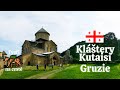 Kláštery Motsameta, Bagrati, Gelati - jednodenní výlet z Kutaisi (Gruzie)