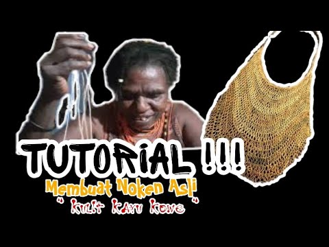 Bagaimana Cara Membuat Noken  Papua