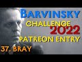 Barvinsky Patreon Evaluation 37. Nic Bray