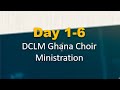DCLM Ghana Choir Ministration