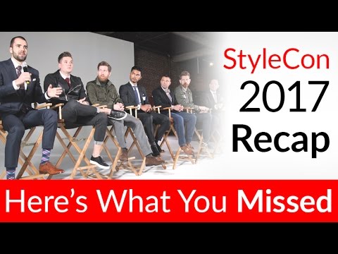 StyleCon 2017 Recap | Here's What You Missed | Menfluential 2018 Announcement
