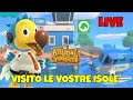 🔴[START 16:30]VISITO LE VOSTRE ISOLE - ANIMAL CROSSING NEW HORIZONS🔴