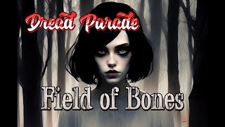 Dread Parade - Field of Bones (New Original Song) Metal
