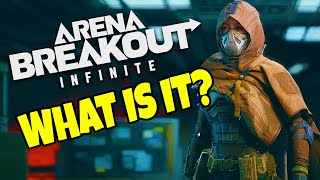 Whats Arena Breakout Infinite? Free Game I've been playing!
