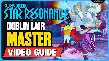 How to Clear Fast The Goblin Lair (Master) | Dungeon Guide Blue Protocol Star Resonance