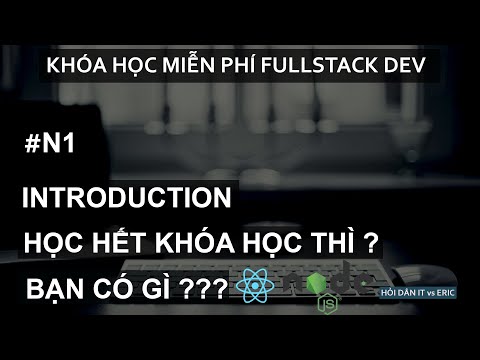 Video Bài N1: Giới Thiệu Tổng Quan Về Sản Phẩm Sẽ Làm Trong... - youtube
