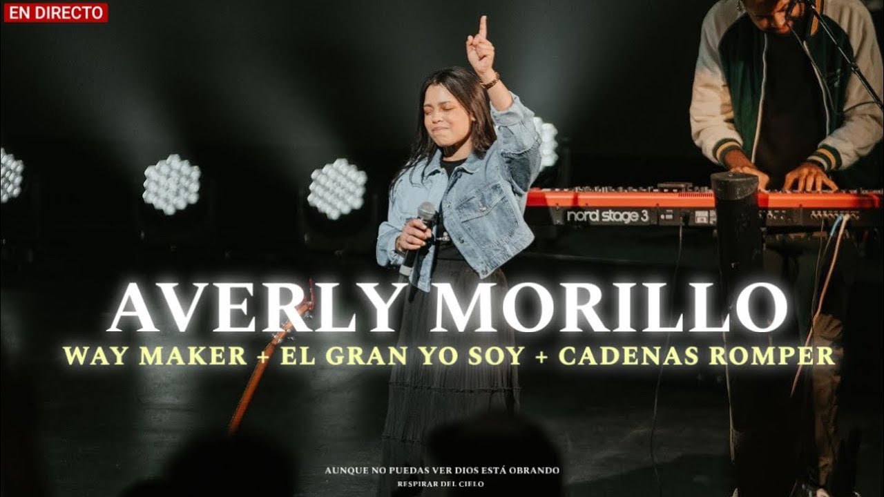 Averly Morillo - Way Maker + El Gran Yo Soy + Cadenas Romper | (Música Cristiana)