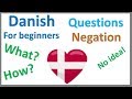 Danish Questions, Negation &amp; what to say when you don’t understand | Learn by Example