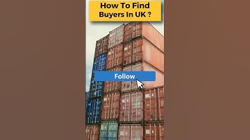 How to Find Buyers for Export Business in United Kingdom?| by Harsh Dhawan