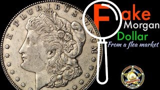 Fake Morgan Dollar purchased from a flea market!