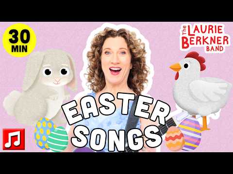 Easter Songs for Kids 🐰🌷 Laurie Berkner Band Spring & Bunny Playlist (25 Minutes)