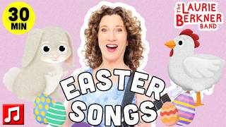 Easter  For Kids  Laurie Berkner Band Spring U0026 Bunny Playlist 25 Minutes