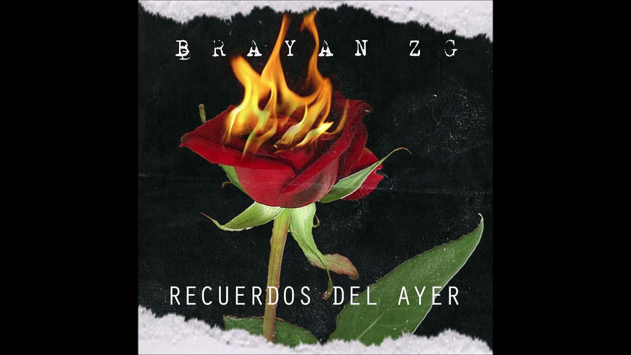 Brayan ZG - Recuerdos del Ayer