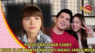 PUTUS DARI DINAR CANDY, RIDHO ILAHI MANTAPKAN HATI NIKAHI JANDA MUDA
