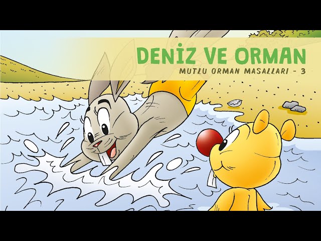 Deniz ve Orman - Sesli Masal Dinle - Okul Öncesi Eğitim