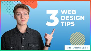 3 Web Design Tips for Beginners! VITAL DESIGN EP.1