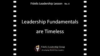Lesson 4: Leadership Fundamentals are Timeless