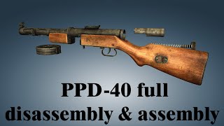 PPD-40 full disassembly & assembly | World of Guns