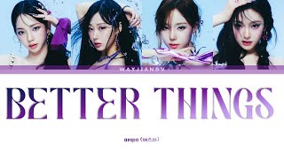 aespa (에스파) ㅡ BETTER THINGS COLOR CODED LYRICS [ENG]