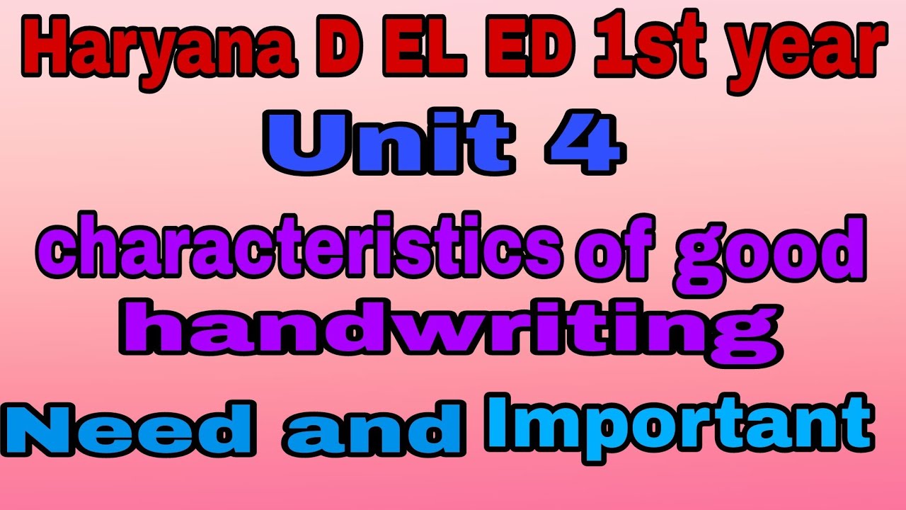 characteristics of good handwriting | need and importance of good hand writing |good handwriting |