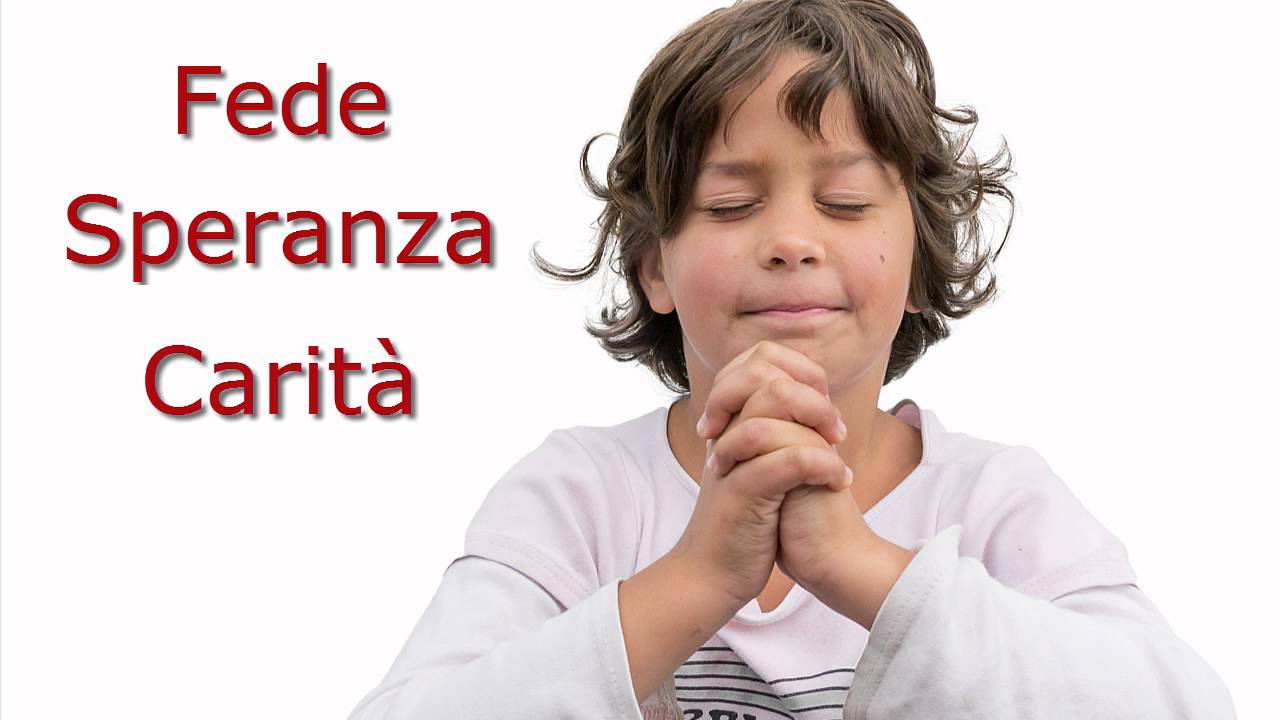 Atto Di Fede Speranza Carità E Dolore Fede, Speranza, Carità - omelia di p. Pablo Martin Sanguiao 24.04.2016