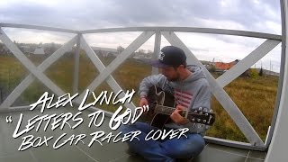 Alex Lynch - Letters to God (Box Car Racer cover)