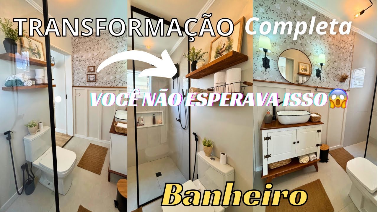 TRANSFORMAÇÃO COMPLETA NO BANHEIRO GASTANDO POUCO E COM RESULTADO INCRÍVEL