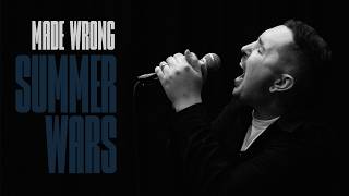 MADE WRONG - Summer Wars (Official Music Video)