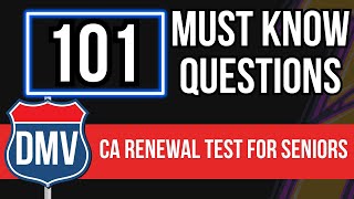 Senior Driving Test Questions California Renewals (101 Must Know Questions)