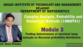 18MAT41 Module 3: Example - 3 on Binomial distribution