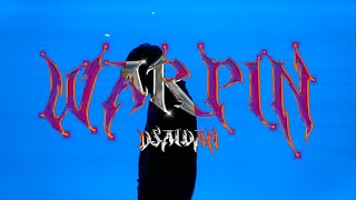 Dsaidan - Warpin (Videoclip Oficial)