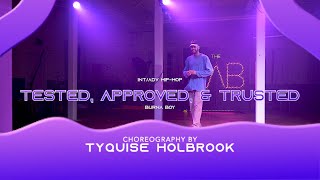 Tested Approved & Trusted - Burna Boy - Tyquise Holbrook Choreography