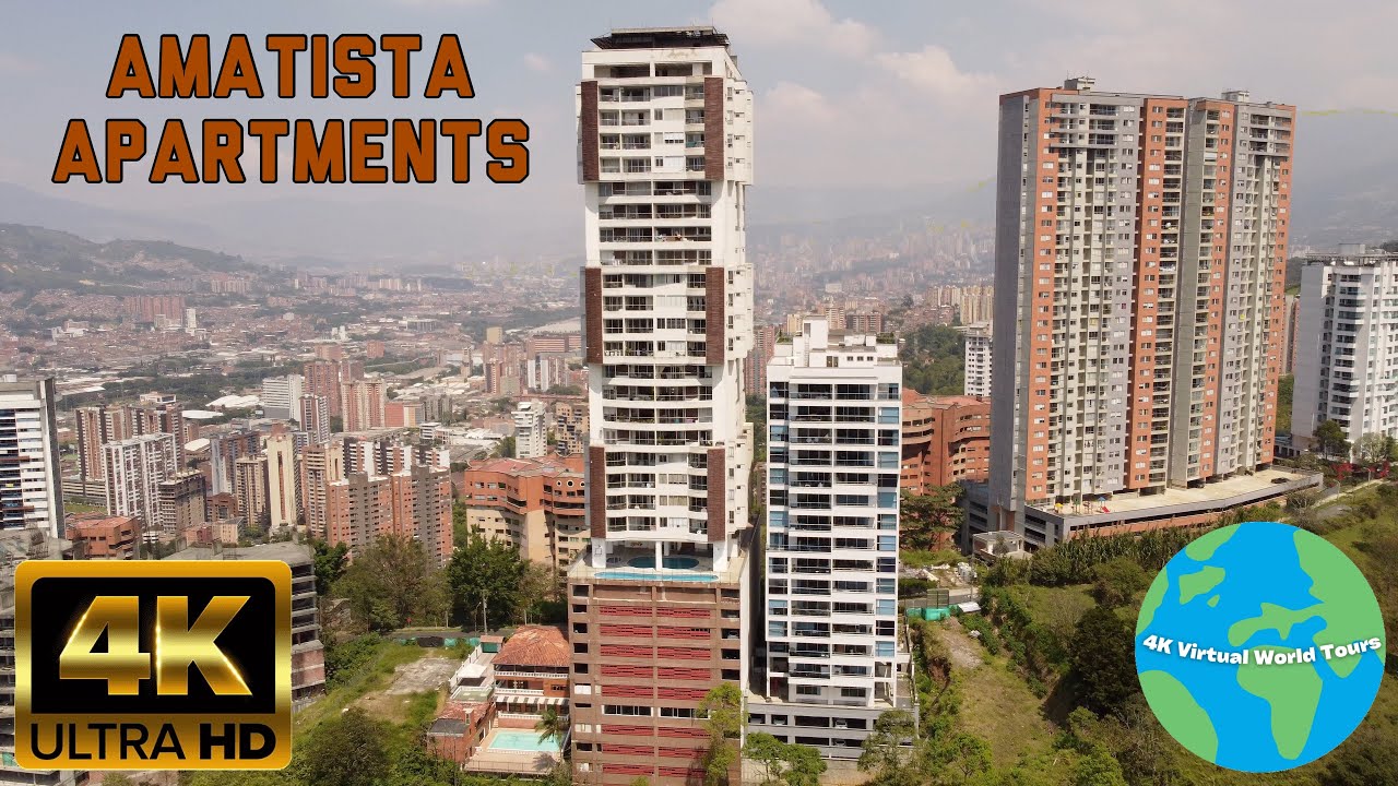 Amatista Apartments Medellin, Colombia 4K Virtual World