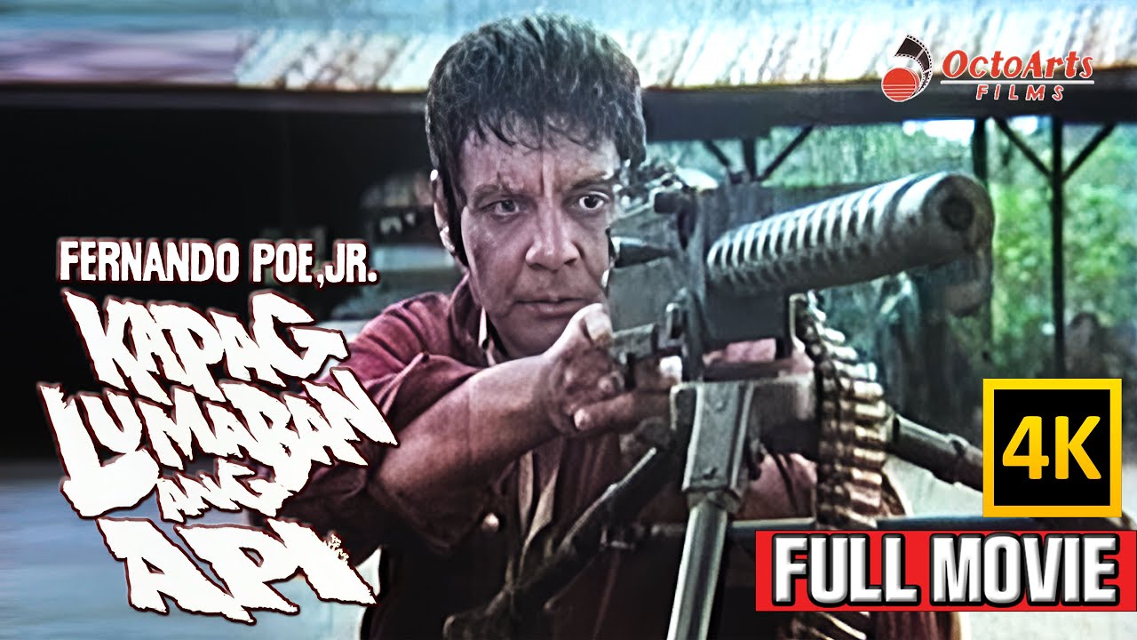 KAPAG LUMABAN ANG API (4K) | Full Movie | Fernando Poe Jr., Miguel Rodriguez, Rio Locsin