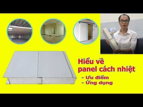 Video Ưu điểm và ứng dụng của panel cách nhiệt, vật liệu... - youtube
