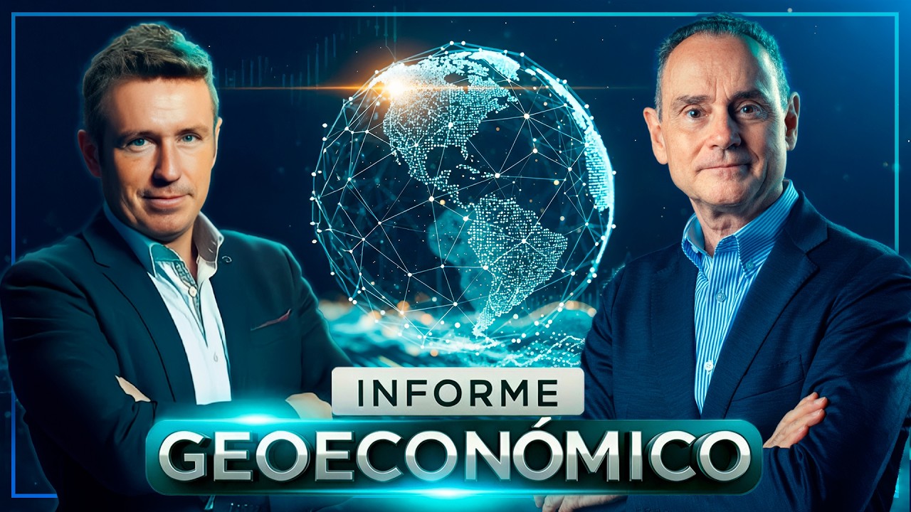 INFORME GEOECONÓMICO con Alberto Iturralde