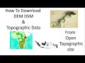 open topography Website [] How To download DEM / DSM Data OF 30 /90 meters Resolution