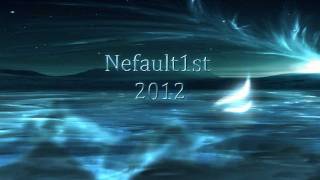 Nefault1st 2012 Intro @Nefault1st