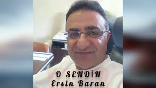 O Sendi̇n - Ersi̇n Baran