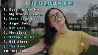 DJ TOPENG FULL ALBUM TERBARU - DEVIL INSIDE ME | MY STEREO HEART | MOVE YOUR BODY | VIRAL TIKTOK