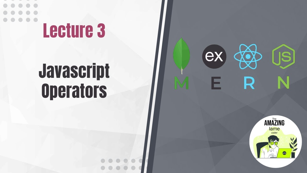 Lecture 3 JS Operators - YouTube