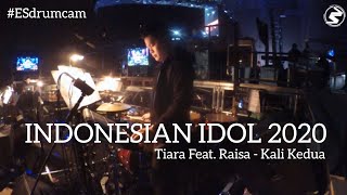 Echa Soemantri - Kali Kedua - Tiara Feat. Raisa | Indonesian Idol 2020 #ESdrumcam