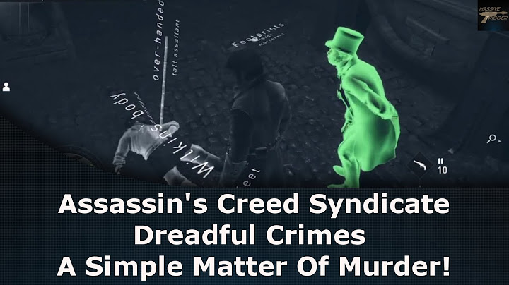 Assassins creed syndicate dreadful crimes ม ไรบ าง