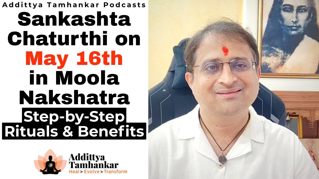16th May: Sankashta Chaturthi - Do's and Don'ts #sankashtachaturthi #sankatmochan #moola #nakshatra