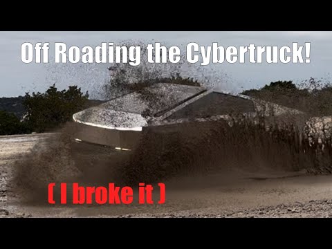 I Took my Cybertruck OFF ROADING! (I broke it) | Newbie's Cybertruck Off Roading Initial Perspective